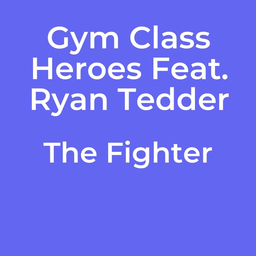 Gym Class Heroes Feat. Ryan Tedder - The Fighter