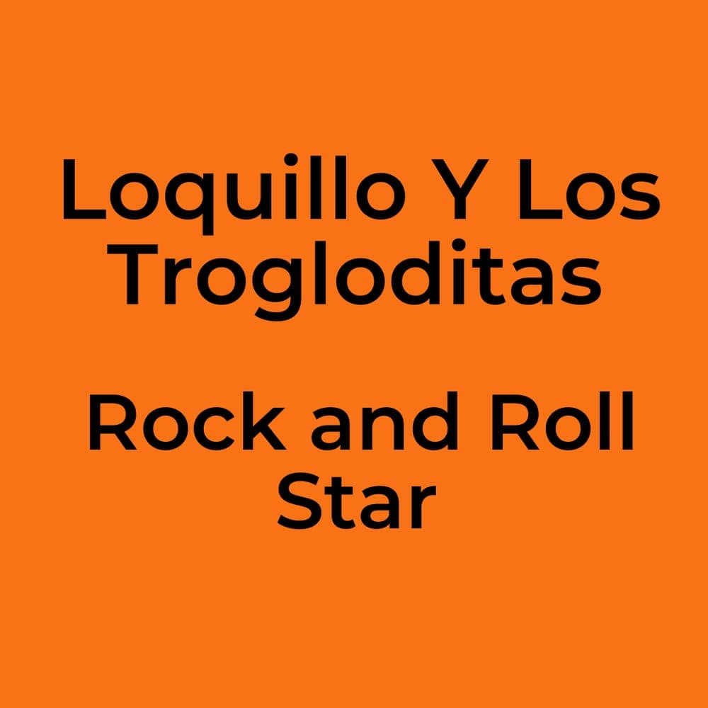 Loquillo Y Los Trogloditas - Rock and Roll Star