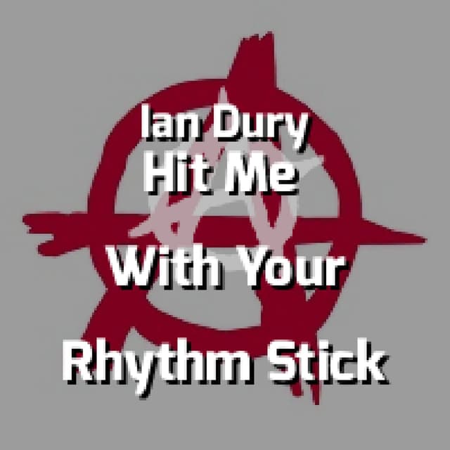 Ian Dury & The Blockheads - Hit Me With Your Rhythm Stick