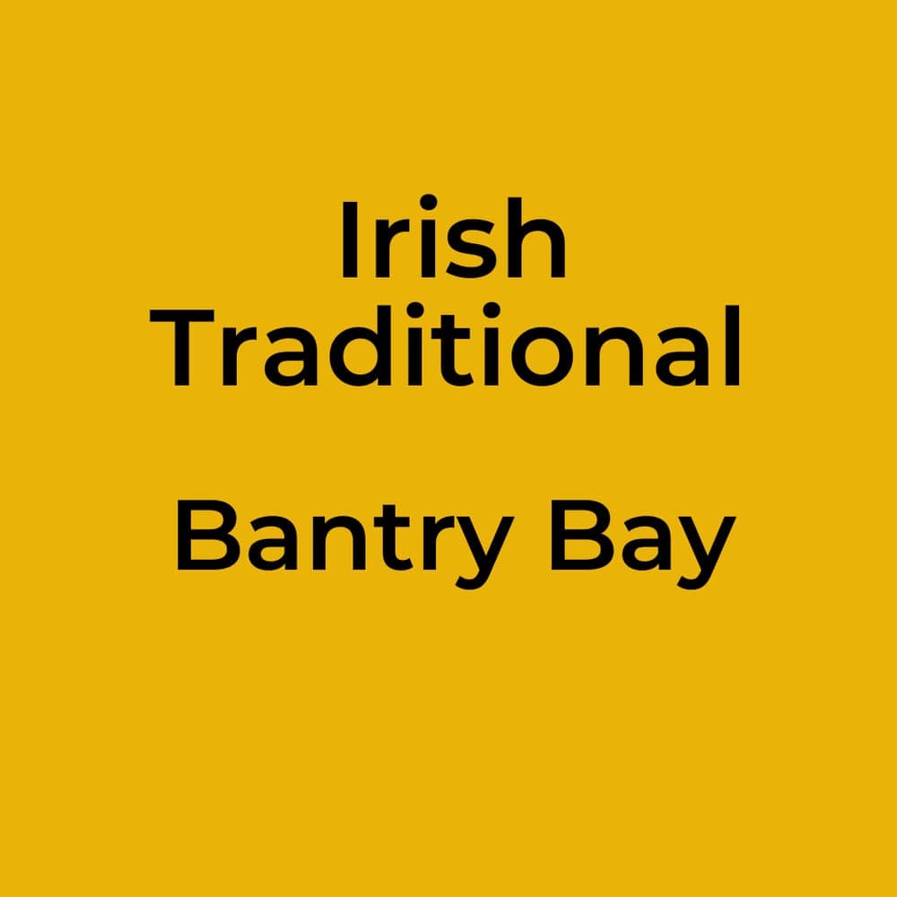 Irish Traditional - Bantry Bay