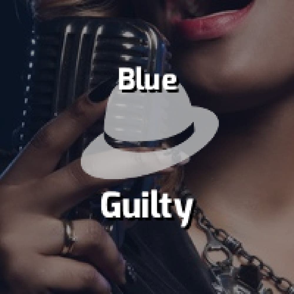 Blue - Guilty