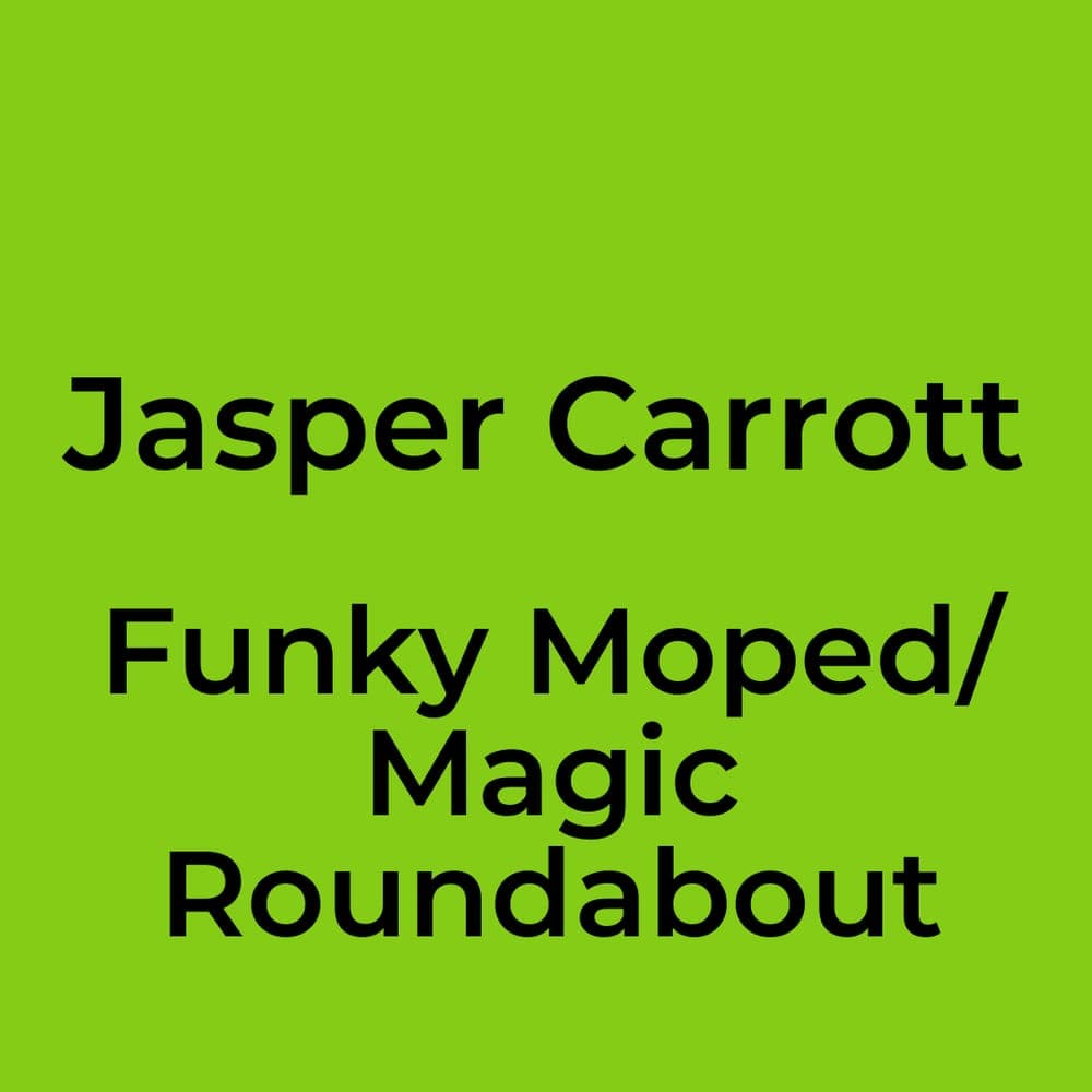 Jasper Carrott - Funky Moped/ Magic Roundabout