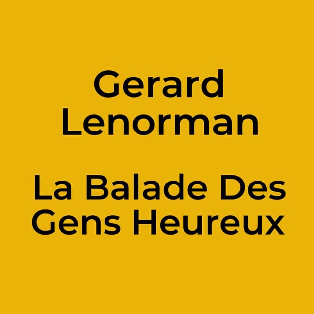 La Balade Des Gens Heureux