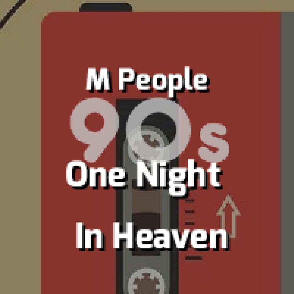 M People - One Night In Heaven