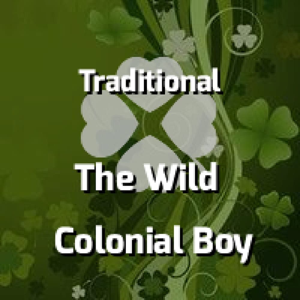 Traditional - The Wild Colonial Boy