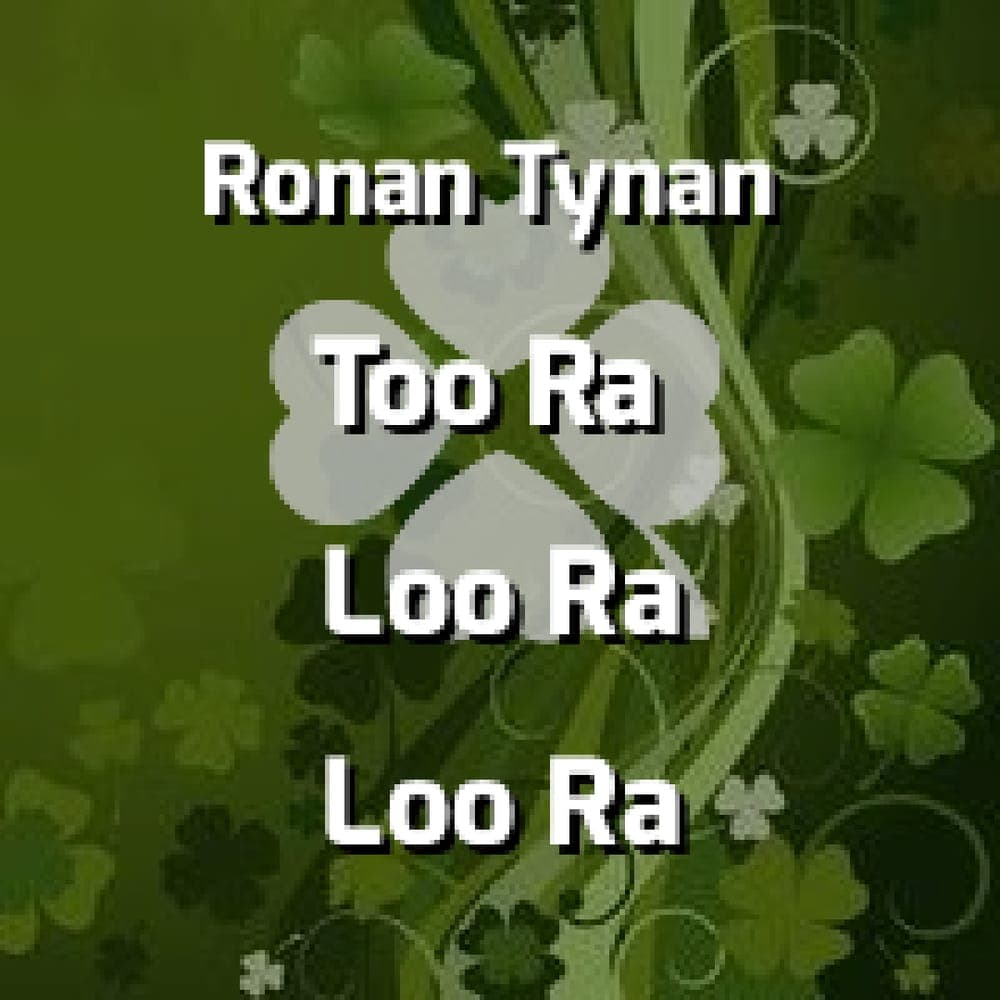 Ronan Tynan - Too Ra Loo Ra Loo Ra (That's An Irish Lullaby)