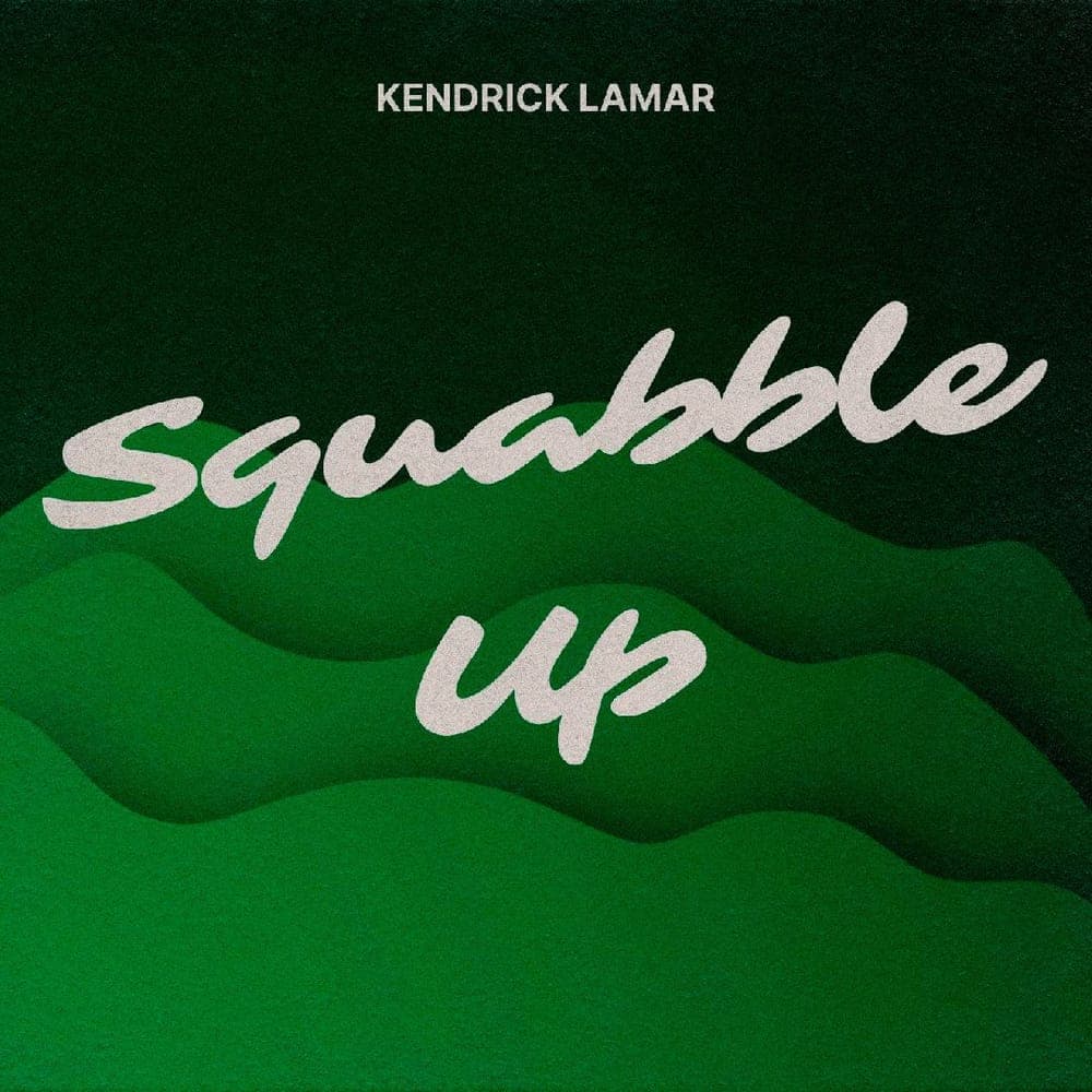 Kendrick Lamar - Squabble Up
