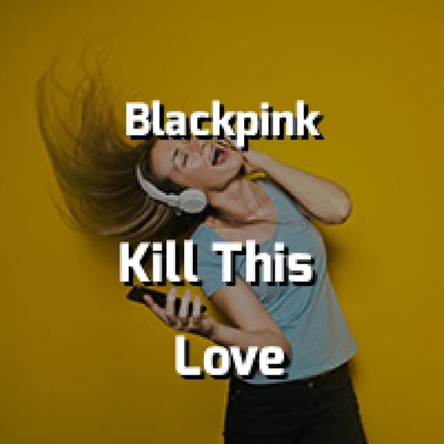 Kill This Love