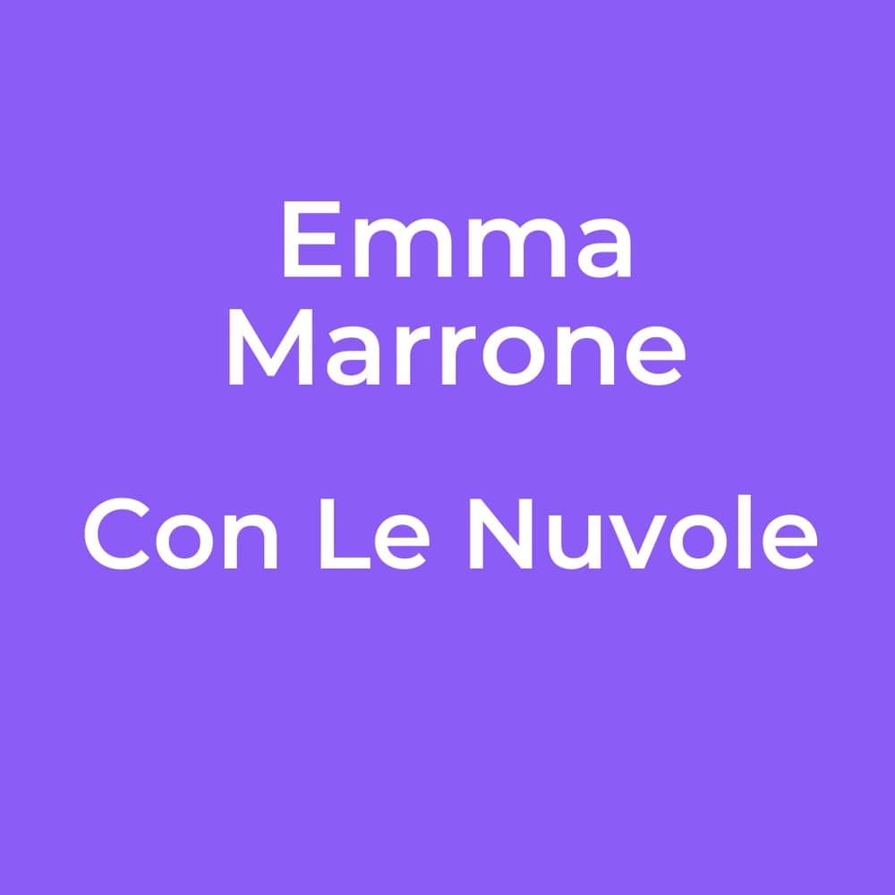 Emma Marrone - Con Le Nuvole