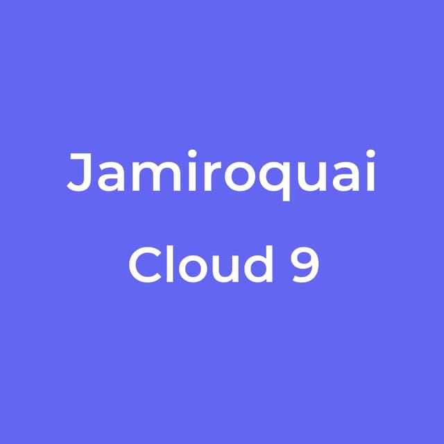 Jamiroquai - Cloud 9