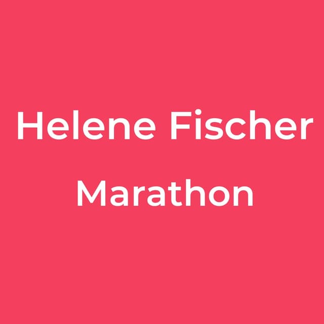 Helene Fischer - Marathon