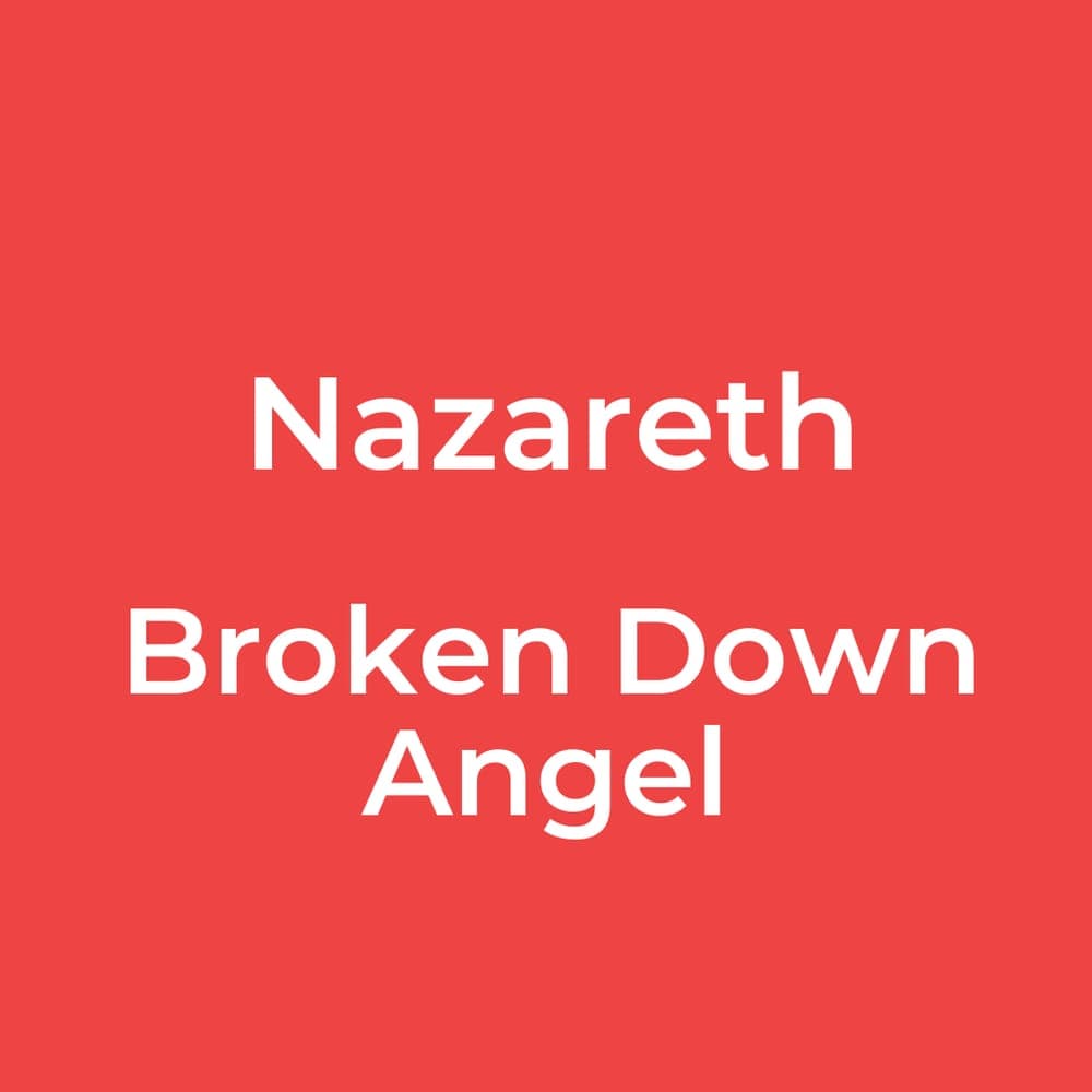 Nazareth - Broken Down Angel