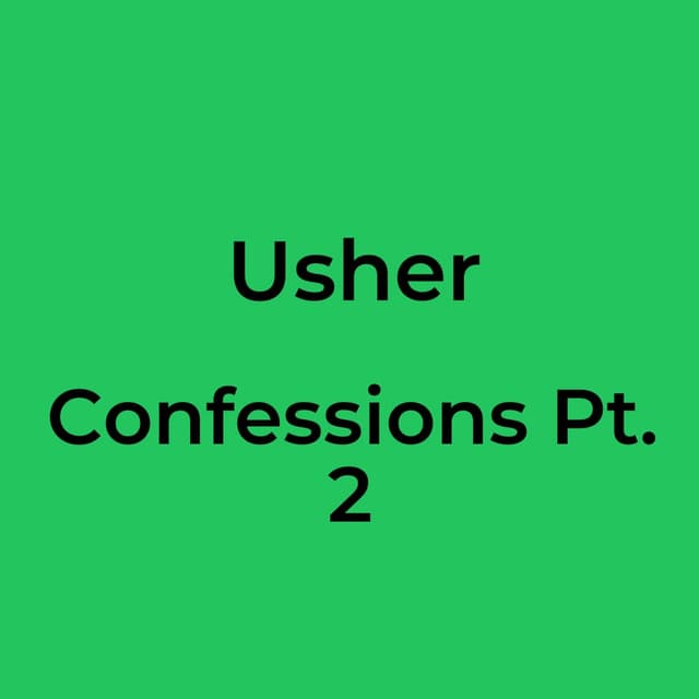 Usher - Confessions Pt. 2