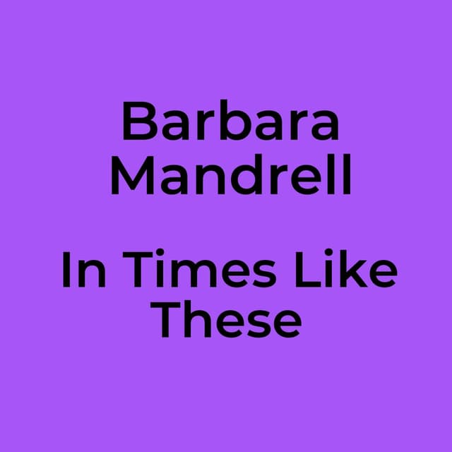 Barbara Mandrell - In Times Like These