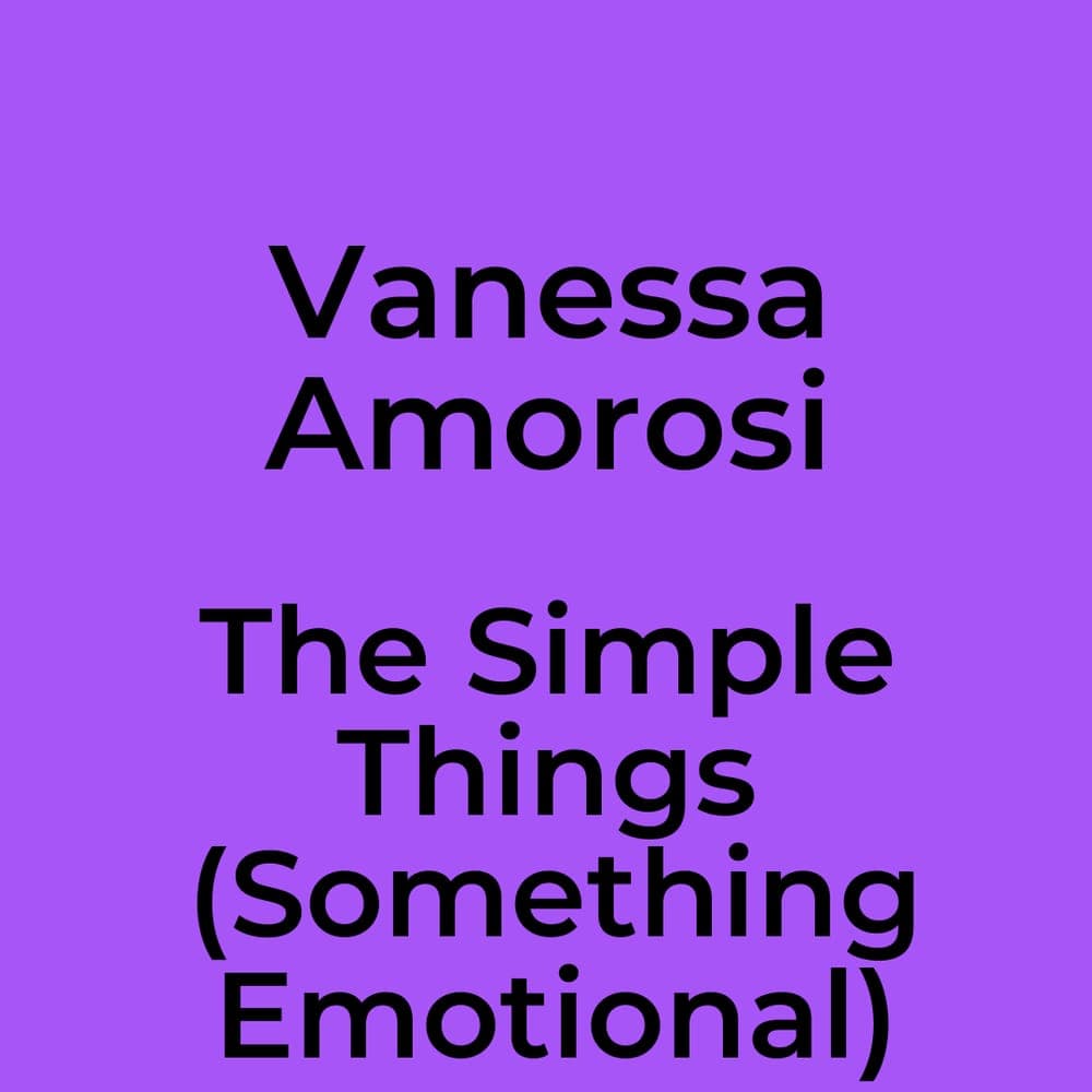 Vanessa Amorosi - The Simple Things (Something Emotional)