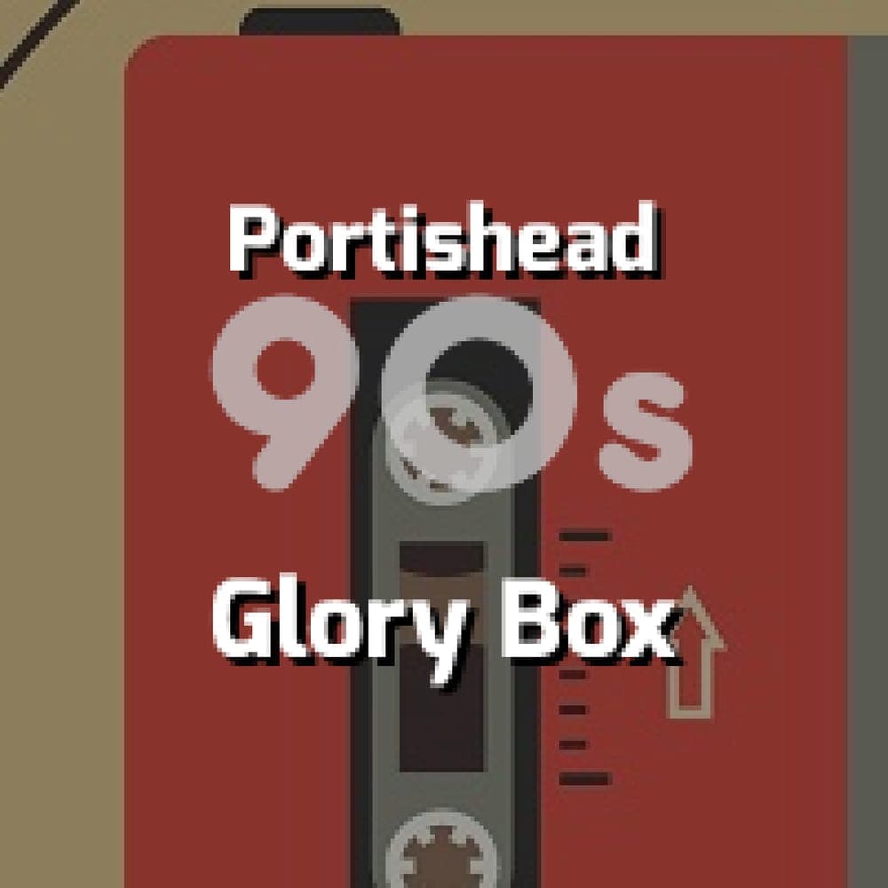 Portishead - Glory Box
