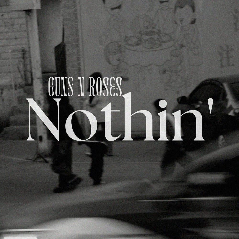 Guns N Roses - Nothin'