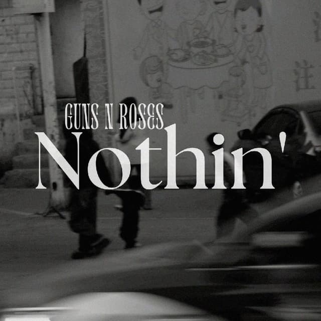 Guns N Roses - Nothin'
