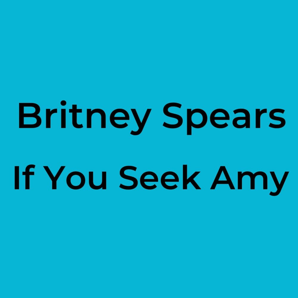 Britney Spears - If You Seek Amy
