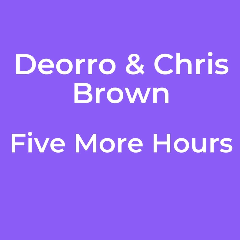 Deorro & Chris Brown - Five More Hours