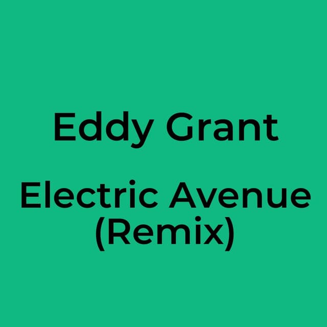 Eddy Grant - Electric Avenue (Remix)