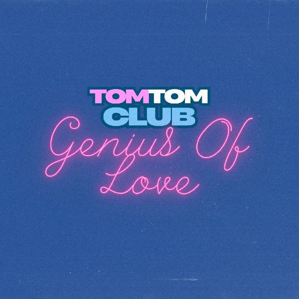 Tom Tom Club - Genius Of Love