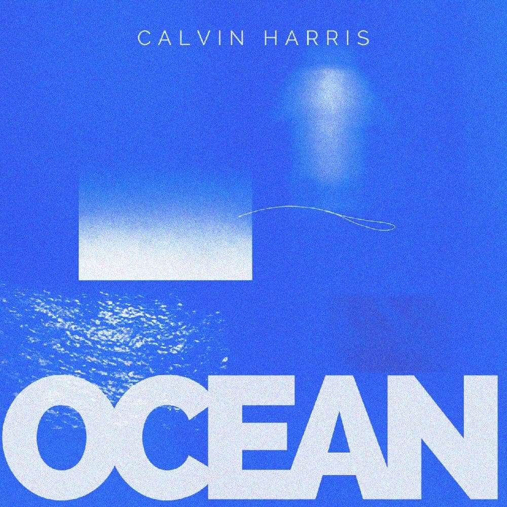Calvin Harris - Ocean