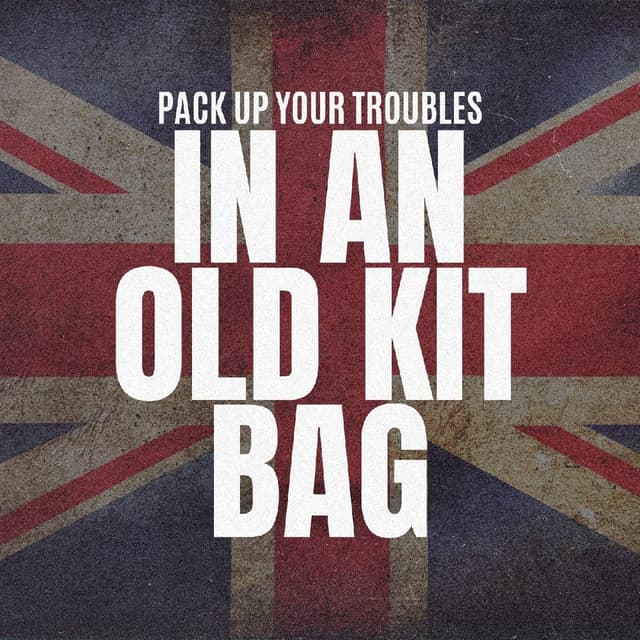 Nathan Lay - Pack Up Your Troubles In an Old Kit Bag
