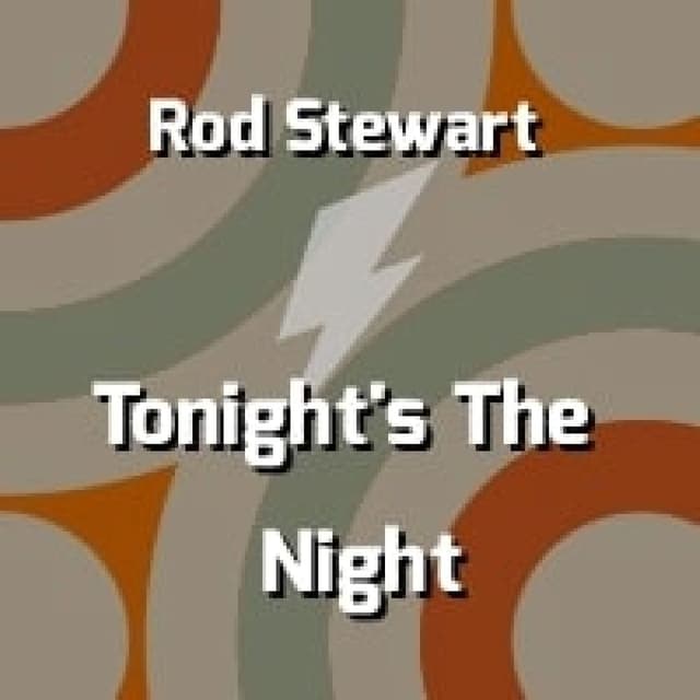Rod Stewart - Tonight's The Night