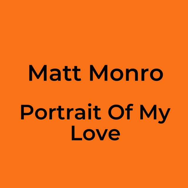 Matt Monro - Portrait Of My Love