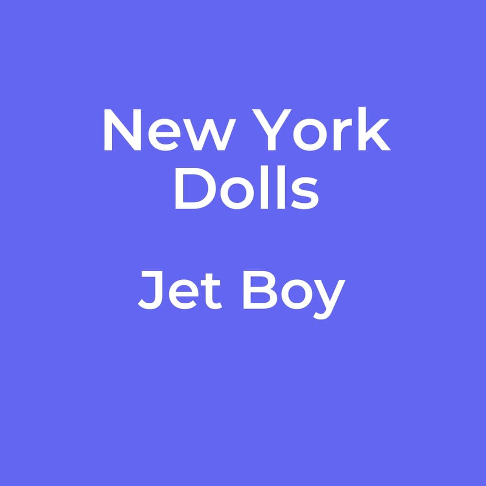 New York Dolls - Jet Boy