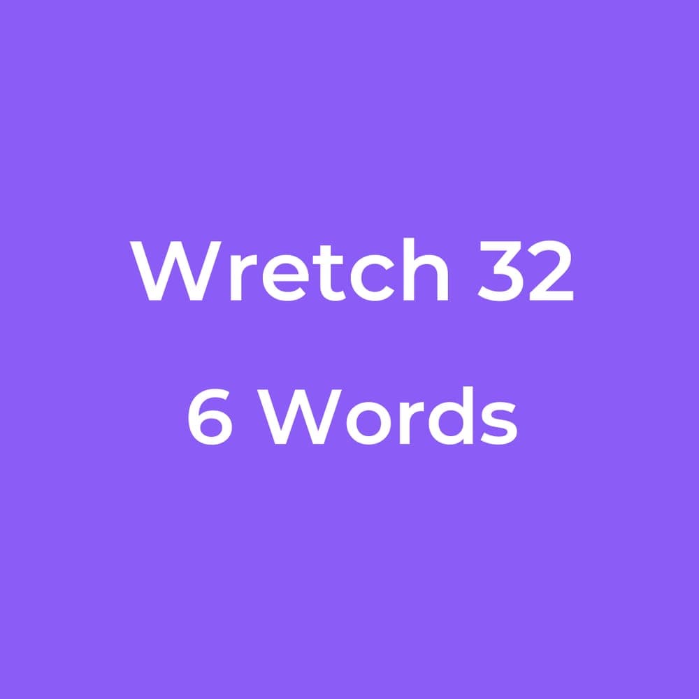 Wretch 32 - 6 Words