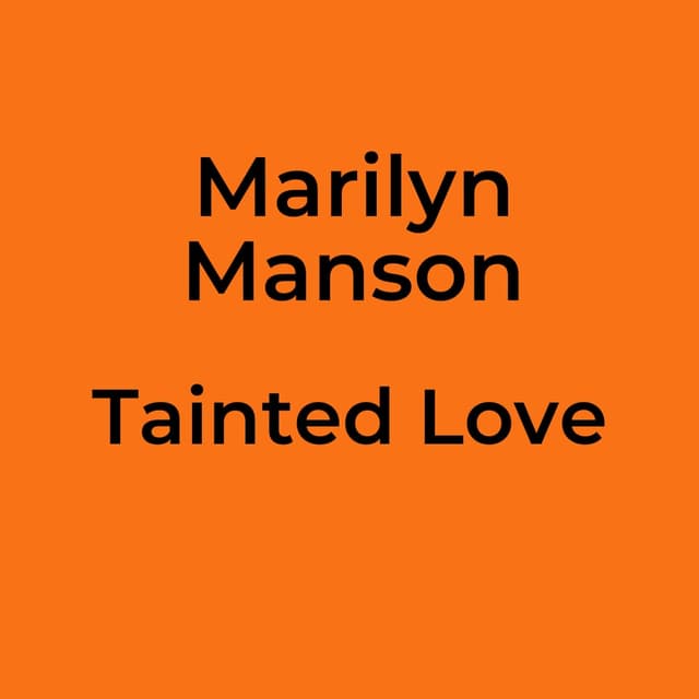 Tainted Love