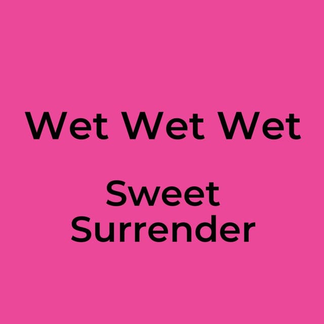 Wet Wet Wet - Sweet Surrender