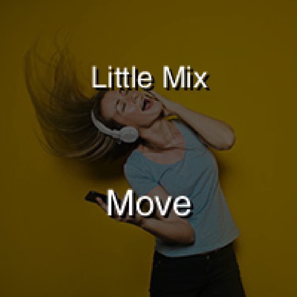 Little Mix - Move