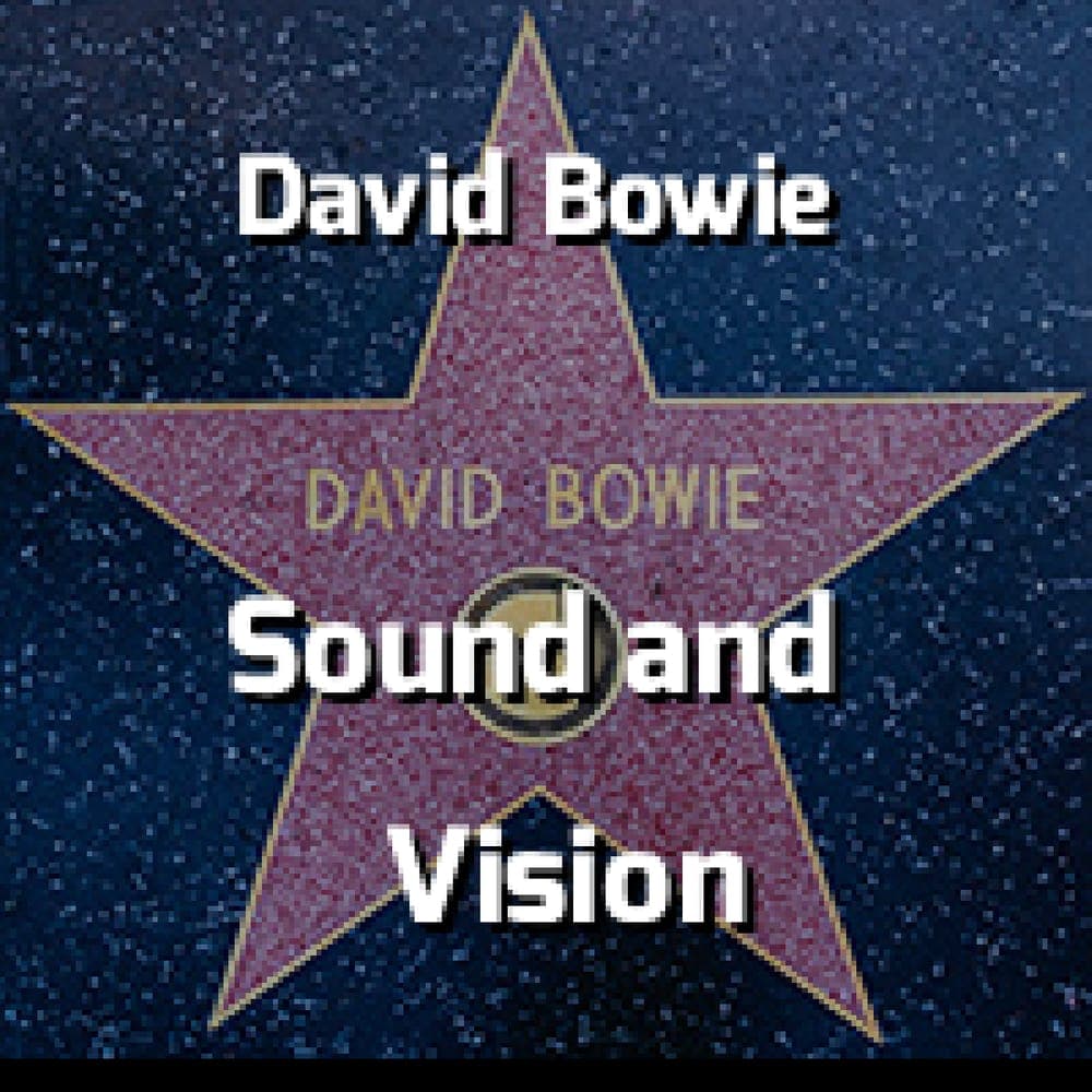David Bowie - Sound and Vision