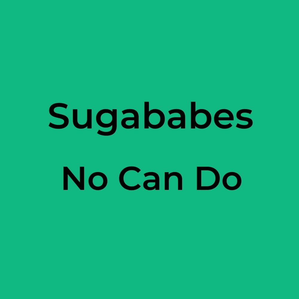 Sugababes - No Can Do