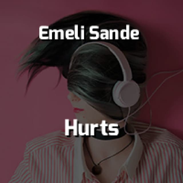 Emeli Sande - Hurts