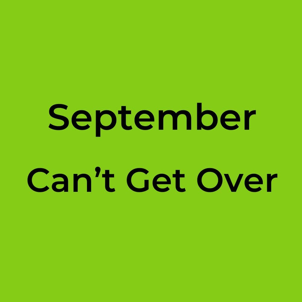 September - Can’t Get Over