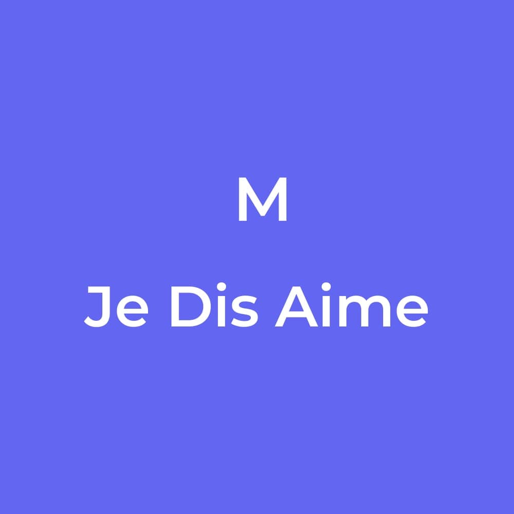M - Je Dis Aime