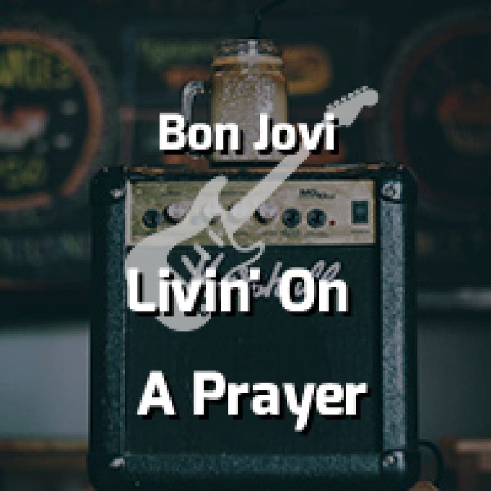 Bon Jovi - Livin' On A Prayer