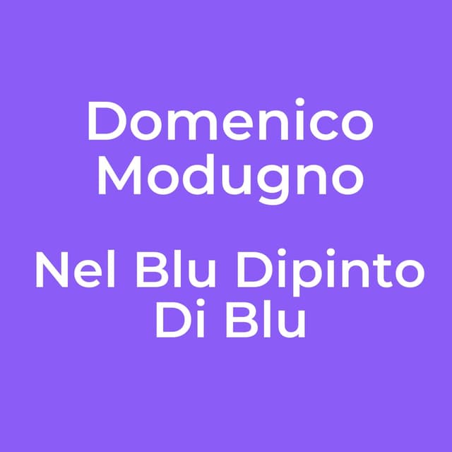 Nel Blu Dipinto Di Blu