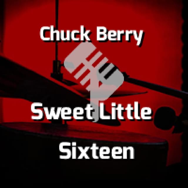 Chuck Berry - Sweet Little Sixteen