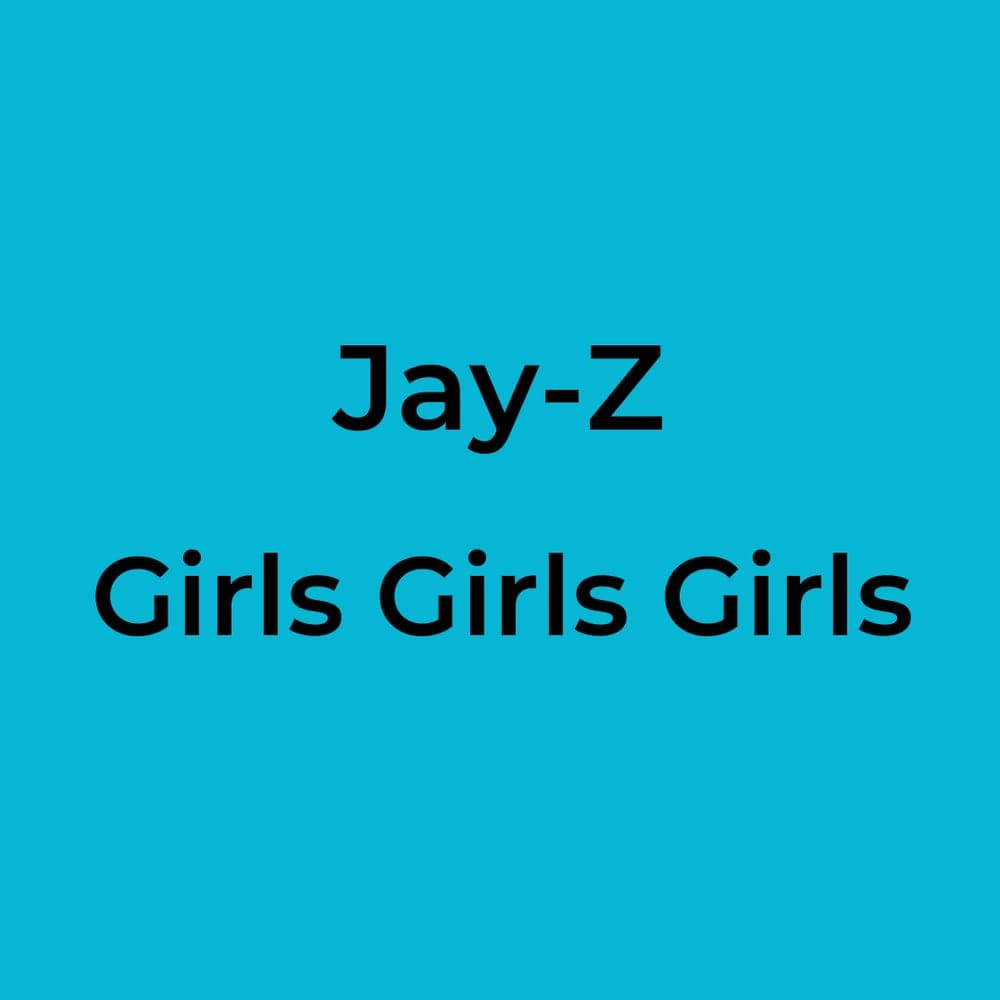 Jay-Z - Girls Girls Girls
