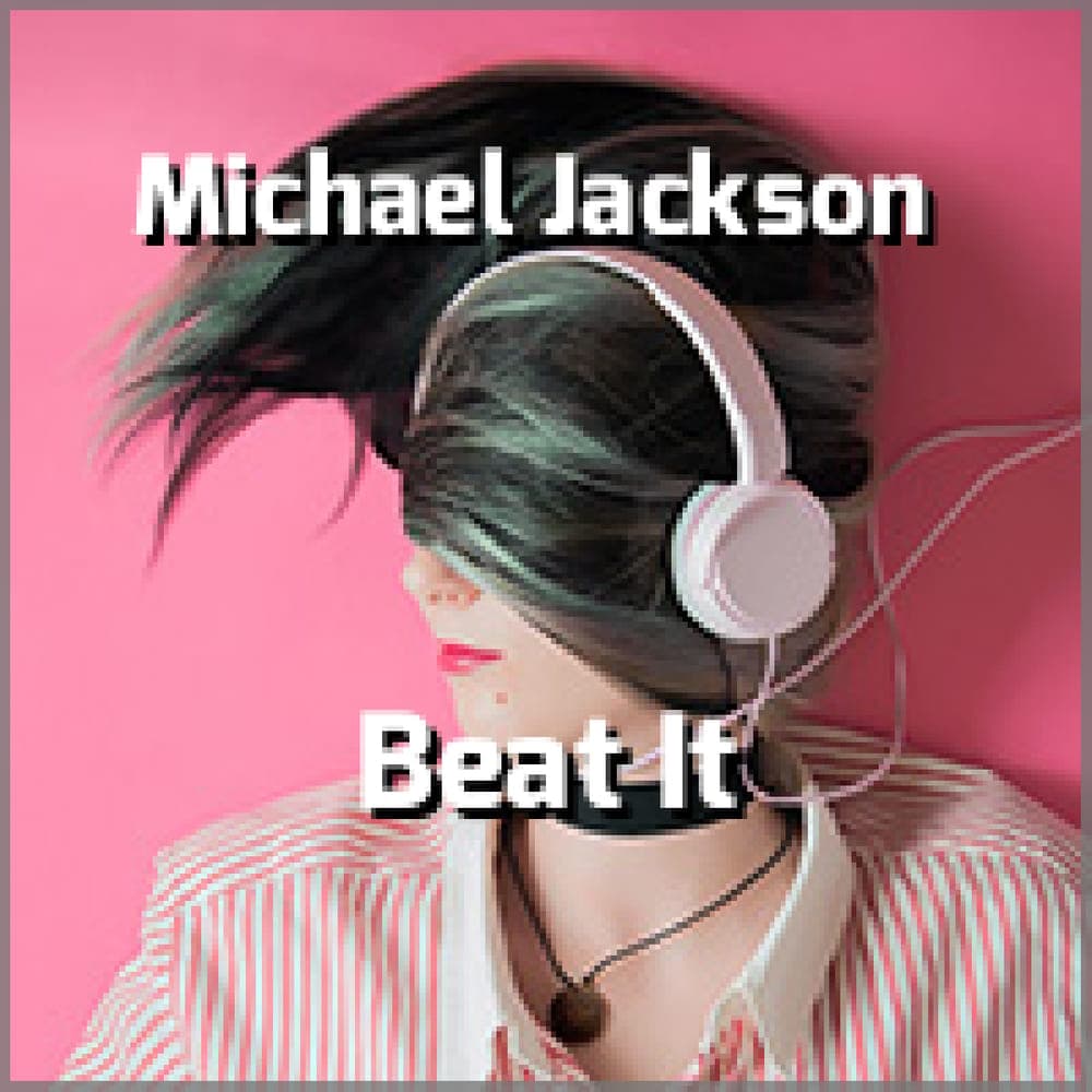 Michael Jackson - Beat It