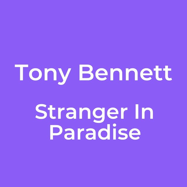 Tony Bennett - Stranger In Paradise