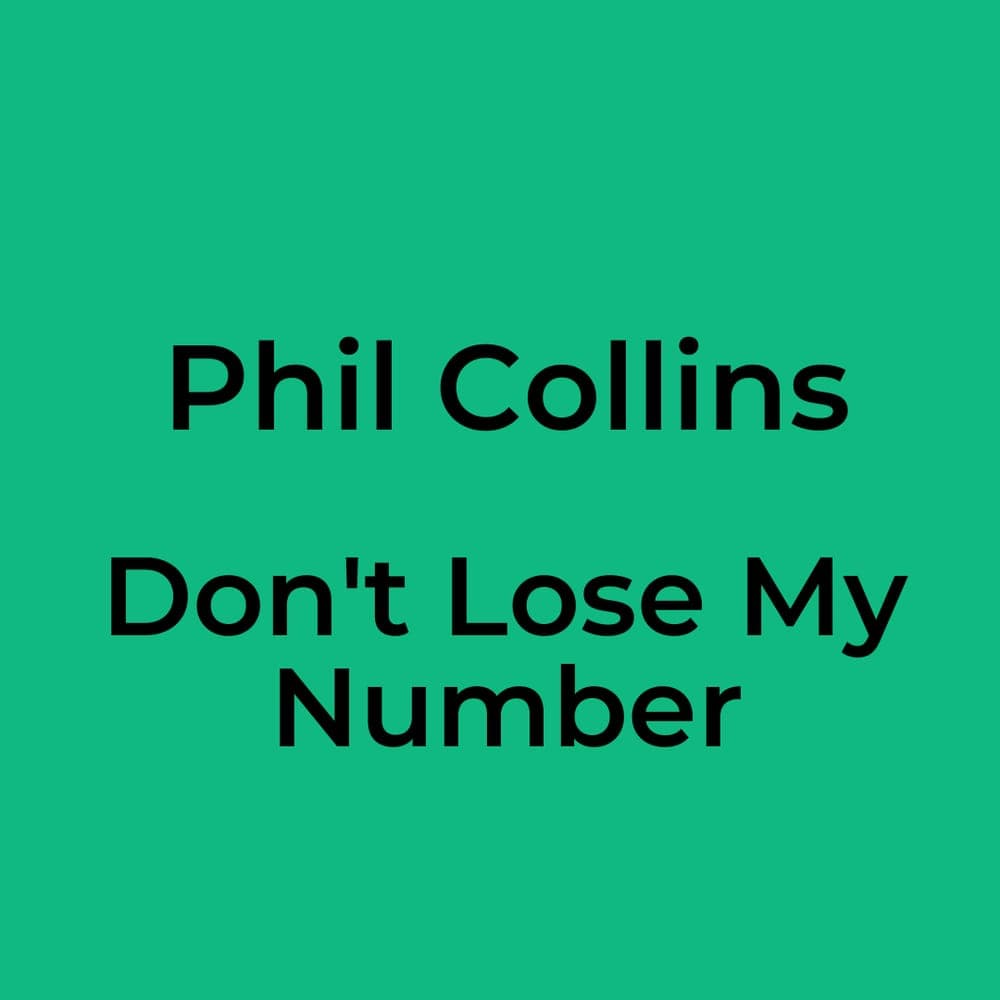 Phil Collins - Don't Lose My Number