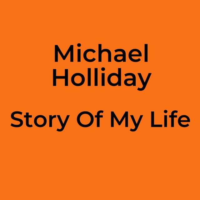 Michael Holliday - Story Of My Life