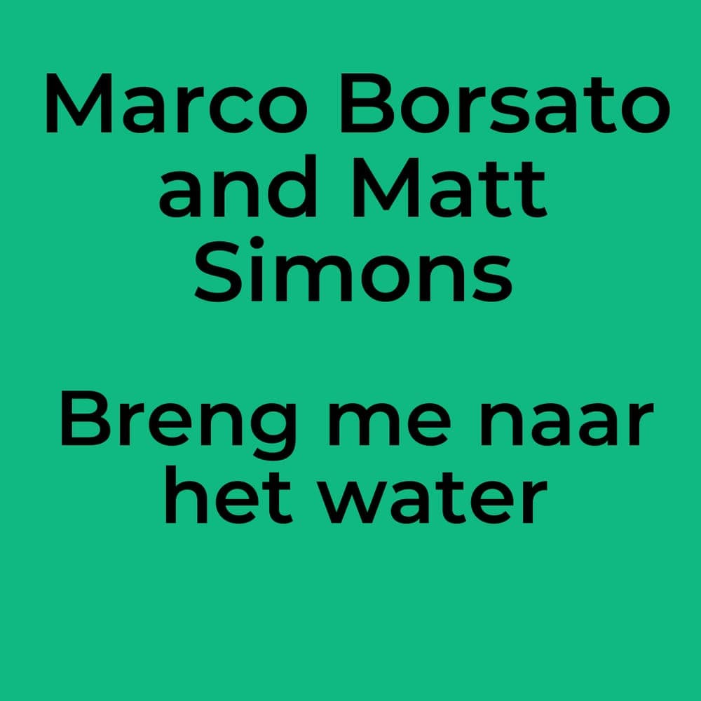 Marco Borsato and Matt Simons - Breng me naar het water