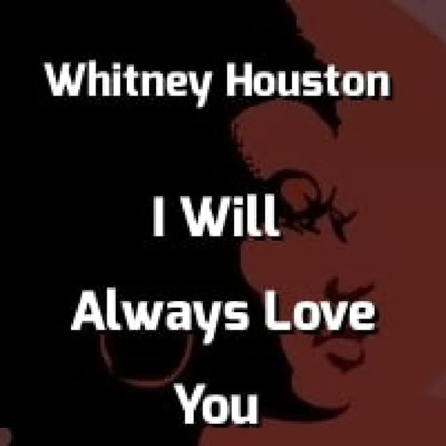 Whitney Houston - I Will Always Love You